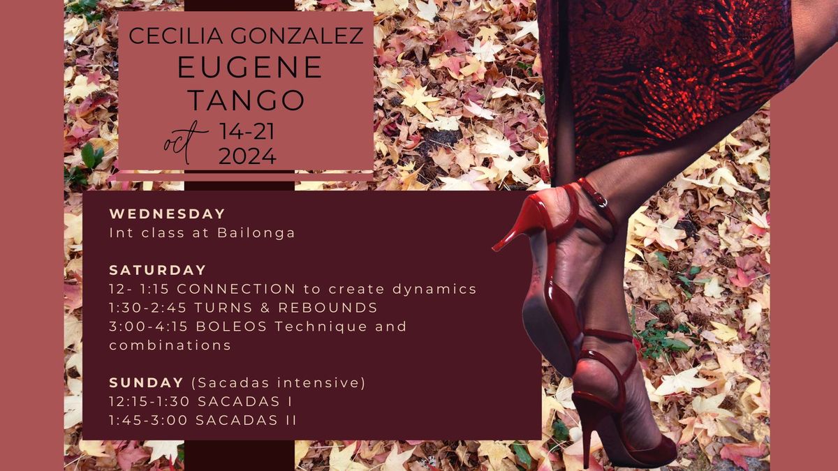 Cecilia Gonzalez Oct 2024- Eugene Tango Workshops