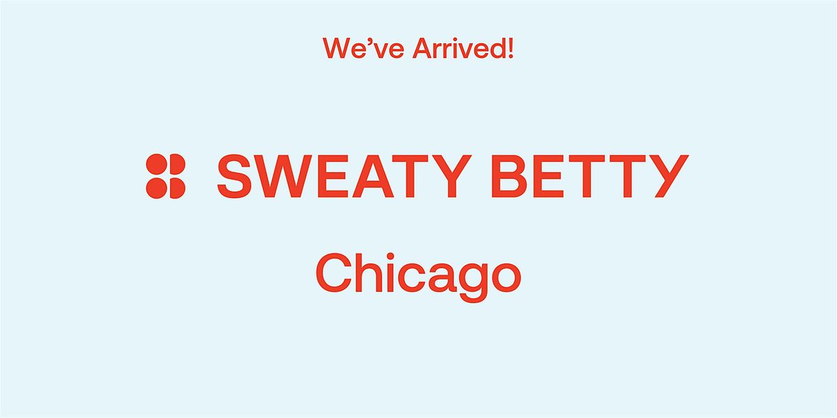 Sweaty Betty Chicago Grand Opening!