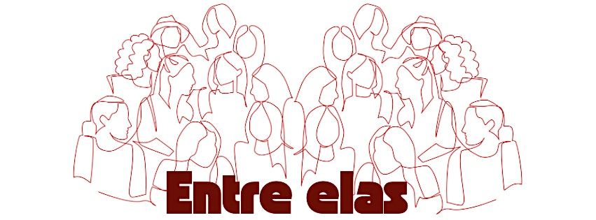 ENTRE ELAS - 4\u00b0 Encontro de 2025