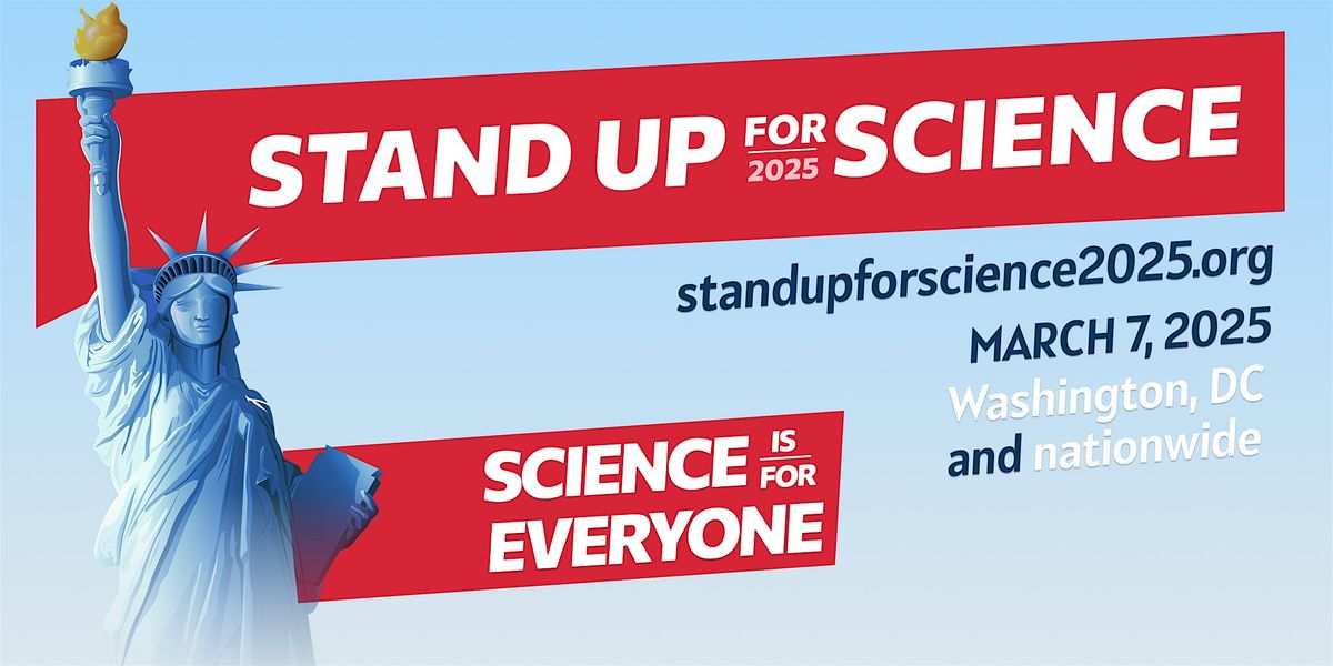 STAND UP FOR SCIENCE 2025 - DC and NATIONWIDE