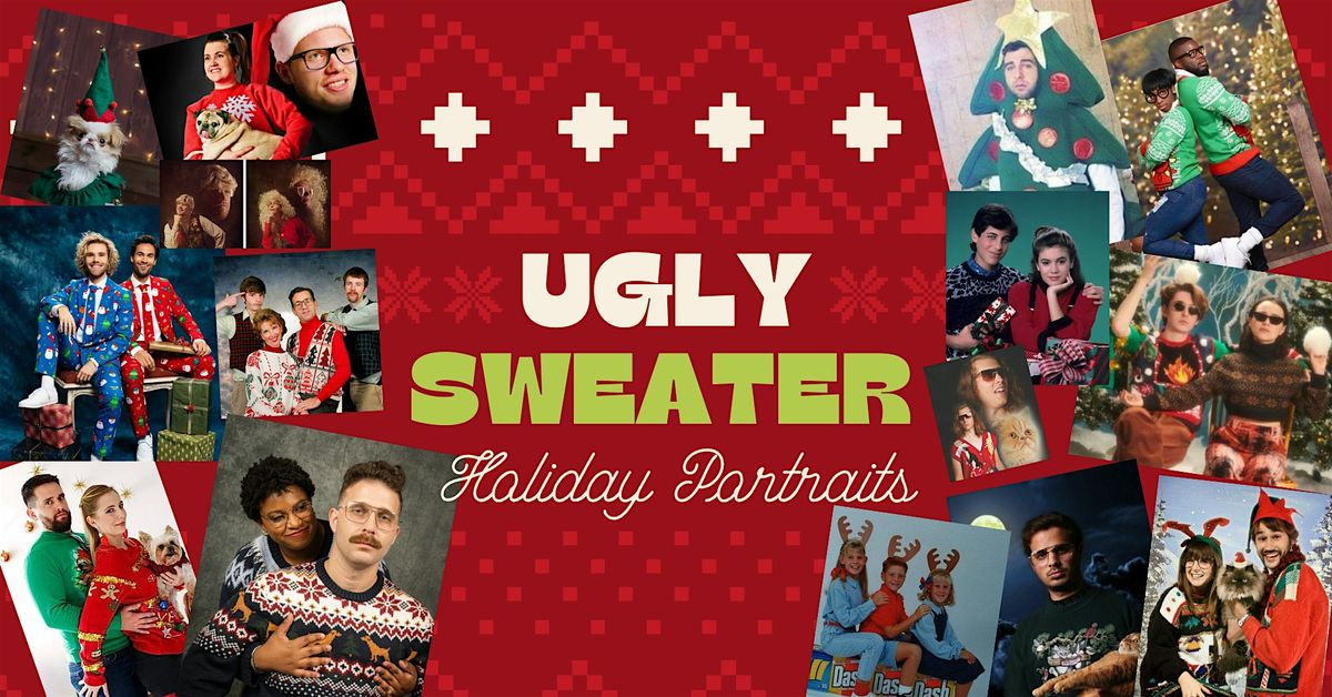 Ugly Sweater Photoshoot - $75+