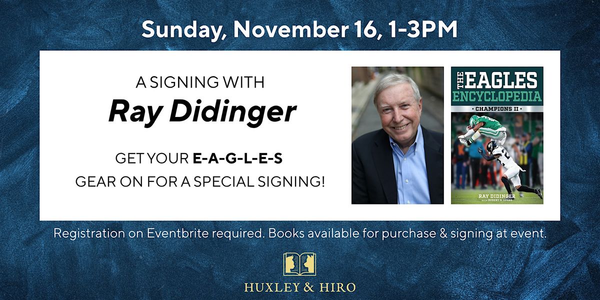 A Signing with Ray Didinger at Huxley & Hiro