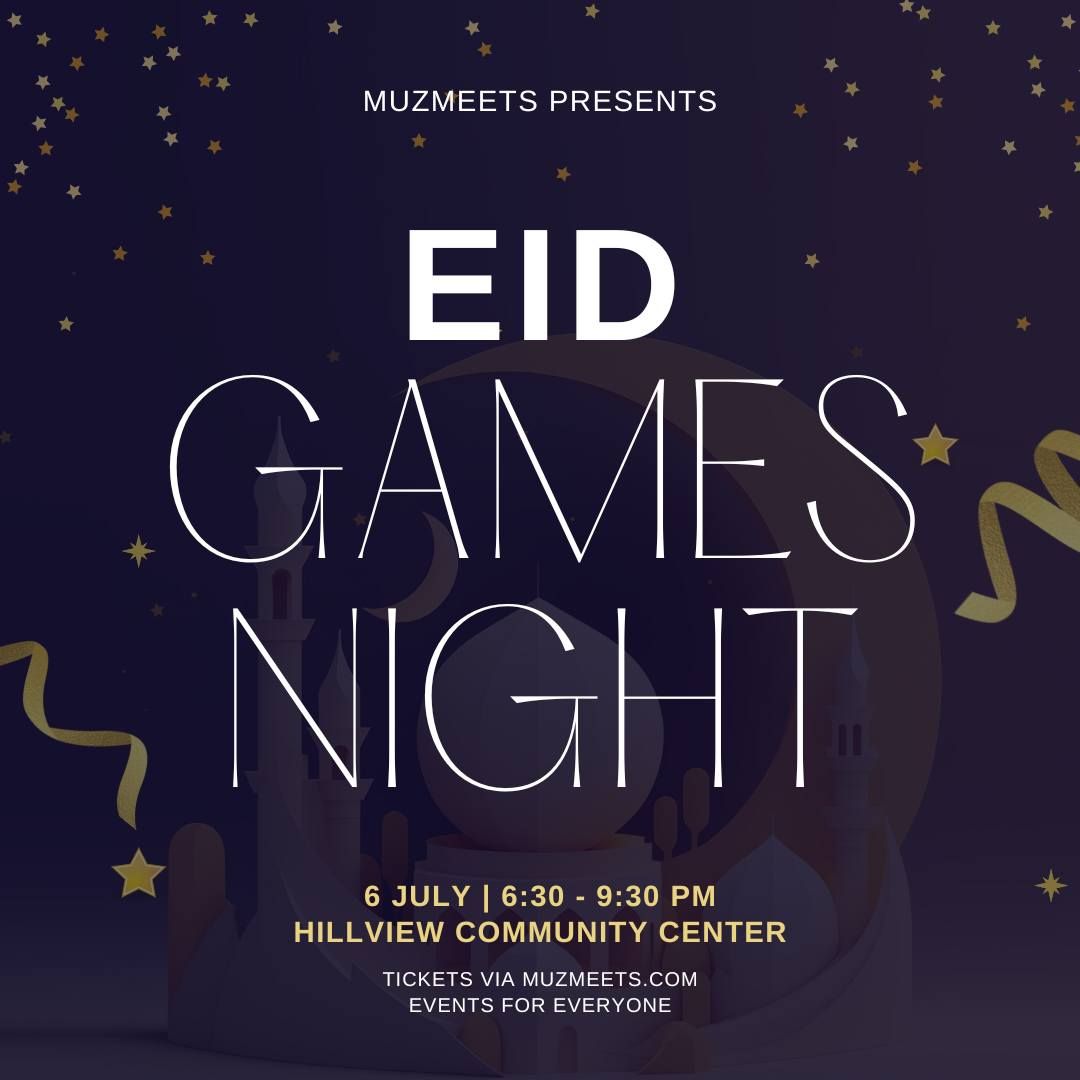 Eid Social - Games Night & Dinner!