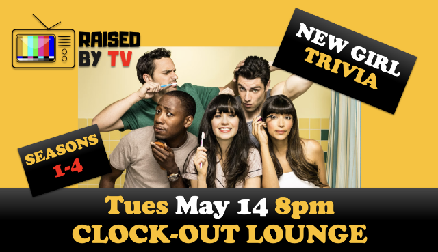 Raised By TV Events Presents:New Girl Trivia Night
