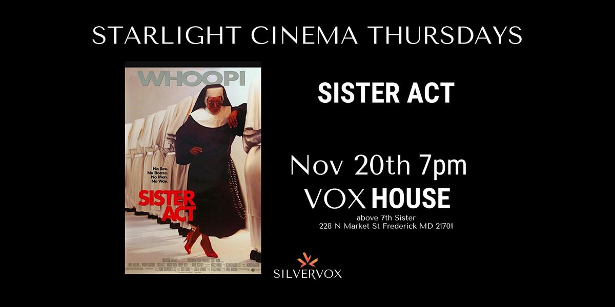 Starlight Cinema: Sister Act