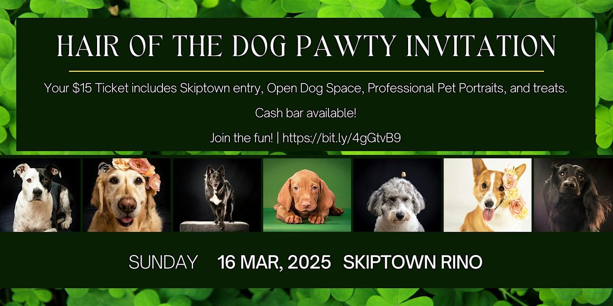 Hair of the Dog: A St. Paddy's Day Paw-ty at Skiptown!