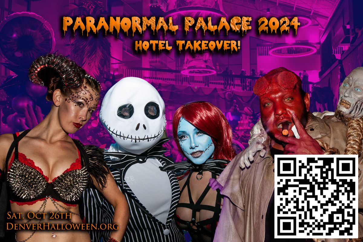 Denver Halloween 2024 - Paranormal Palace 15th Annual