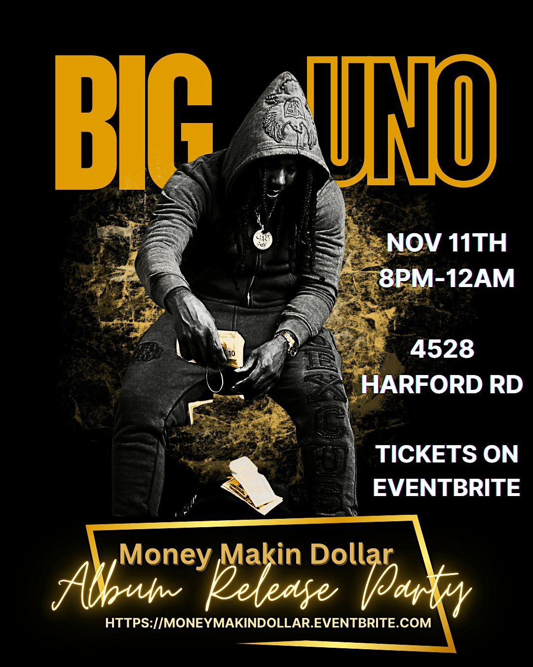Money Makin Dollar - Big Uno Album Release Party