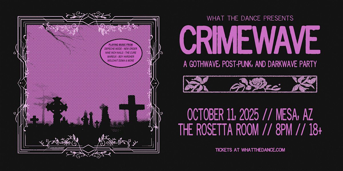 CRIMEWAVE: A DARKWAVE PARTY - MESA (18+)