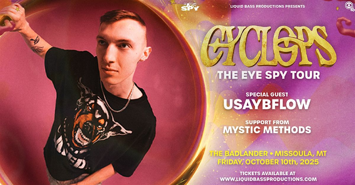 CYCLOPS at The Badlander: THE EYE SPY TOUR