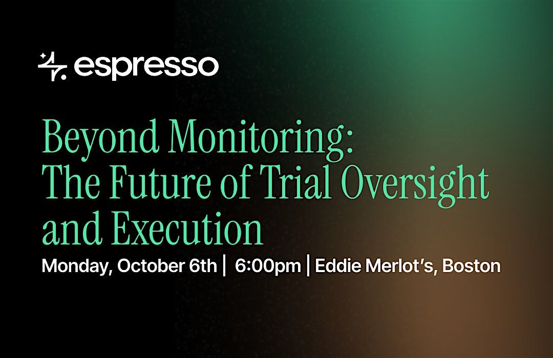 Espresso Clinical Exclusive Dinner Event- Invite only