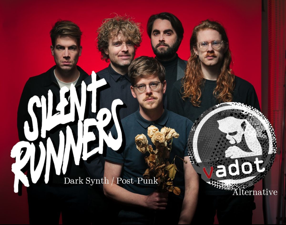 Silent Runners  - Vadot + Aftershow mit Hollow Skies