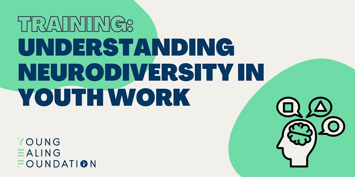 Understanding Neurodiversity in Youth Work by Minds Matter