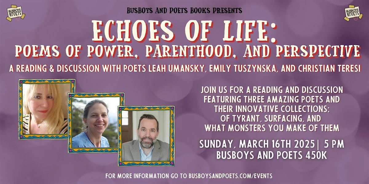 ECHOES OF LIFE: Poems of Power, Parenthood & Perspective | Busboys & Poets