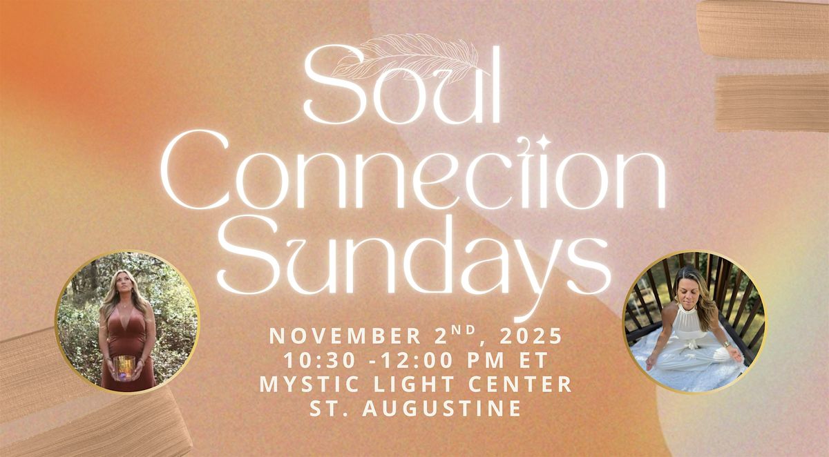 Soul Connection Sunday: November Infinite Blessings