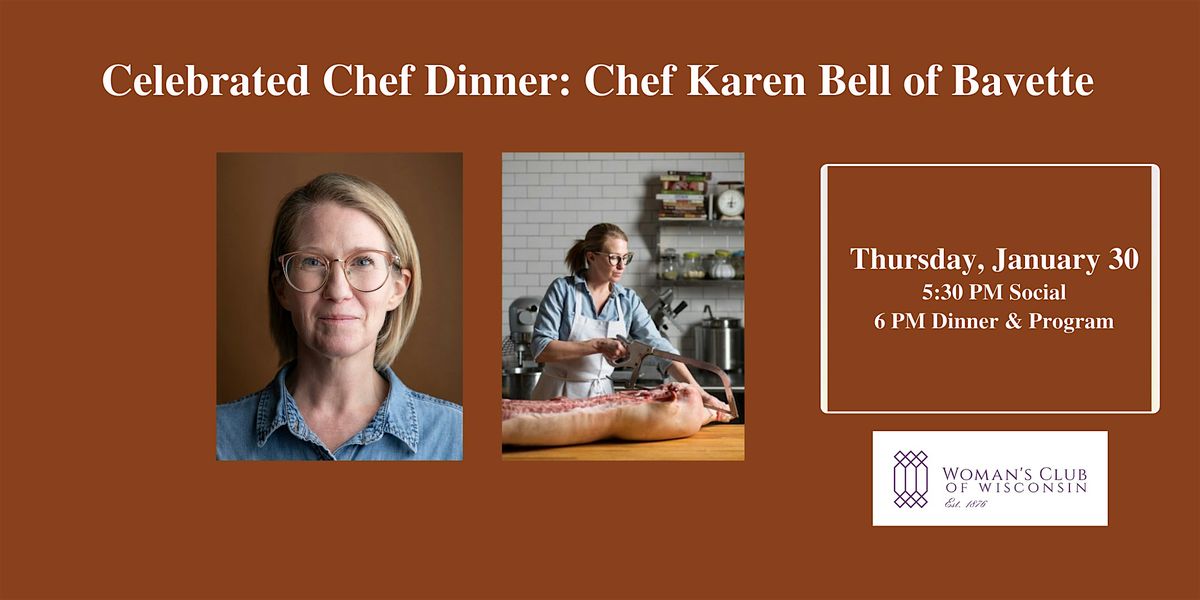 Celebrated Chef Dinner: Chef Karen Bell of Bavette