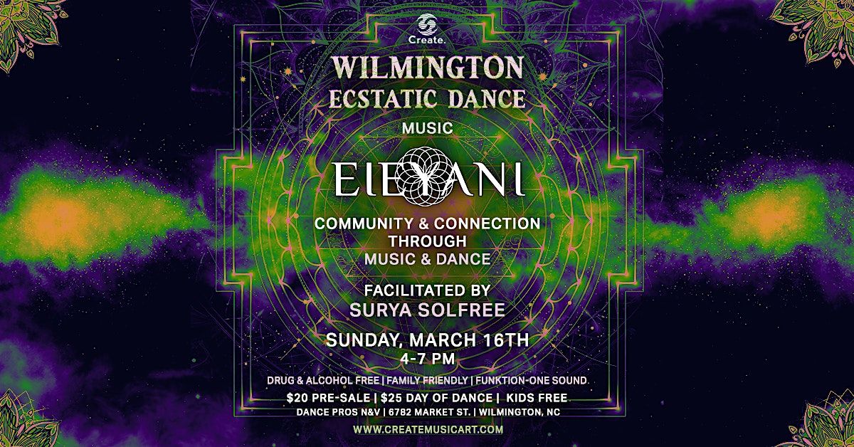 3.16.25 | Wilmington Ecstatic Dance ft. Eieyani (2-Hour Journey Set)