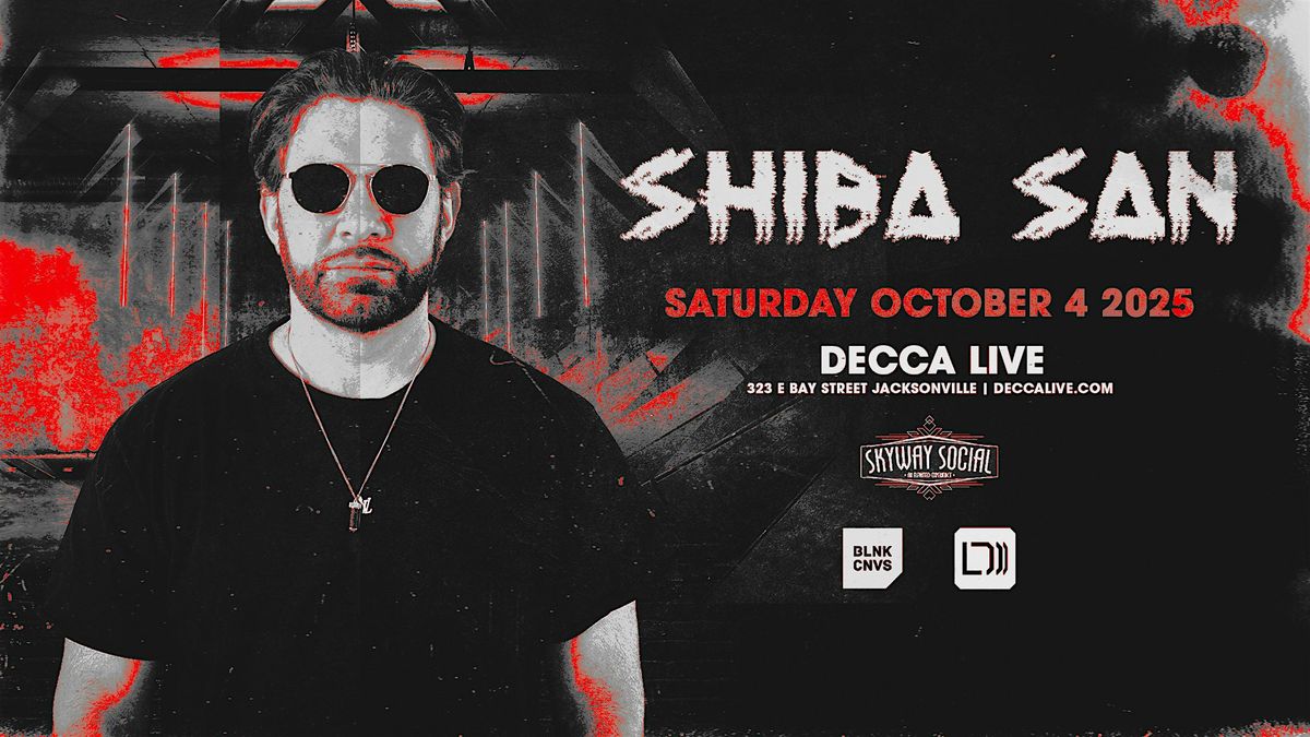 Shiba San at DECCA LIVE | Saturday 10.4.25