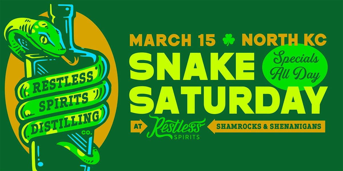 Snake Saturday at Restless