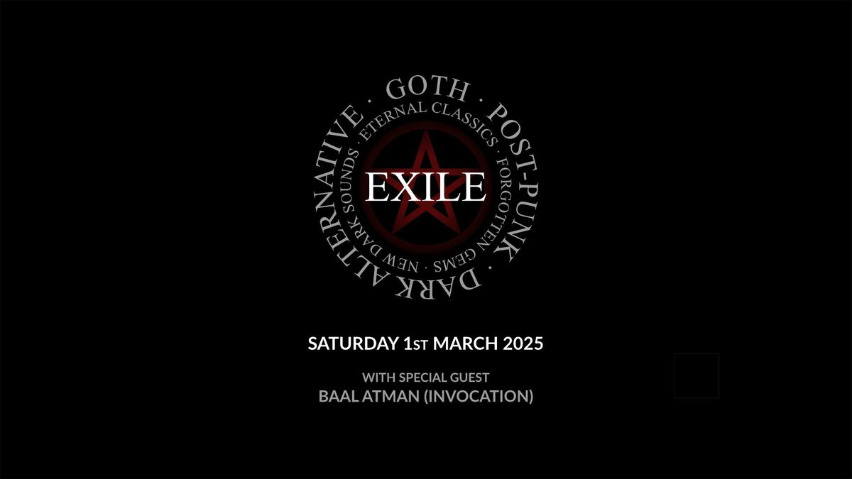 Exile, Saturday 1st March 2025