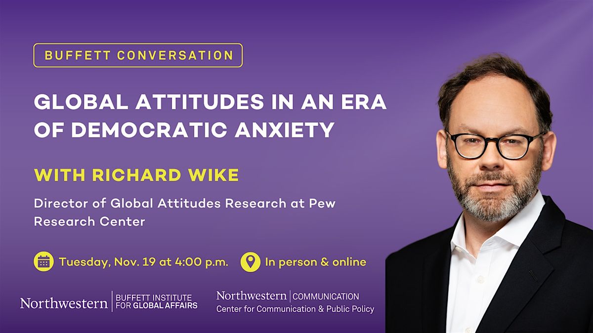 Global Attitudes in an Era of Democratic Anxiety with Richard Wike