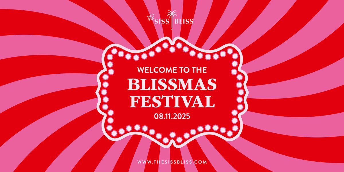 BLISSMAS FESTIVAL 2025