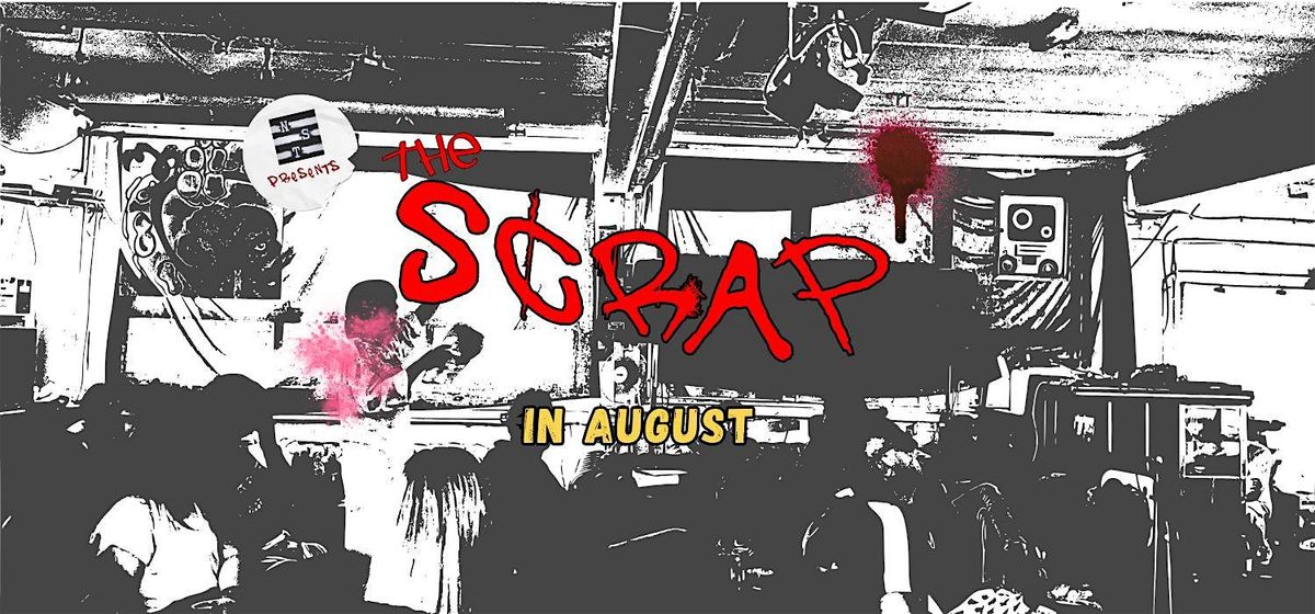 The Scrap \u2013 August and Hallowed
