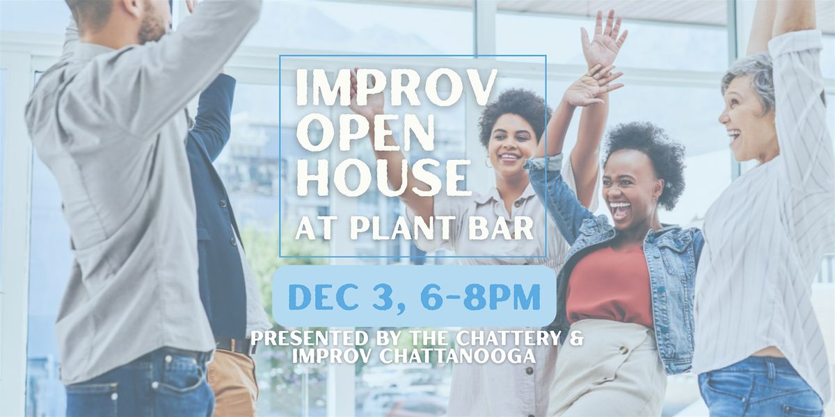 Improv Open House at Plant Bar
