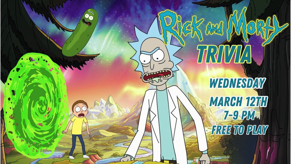 Rick and Morty Trivia!!