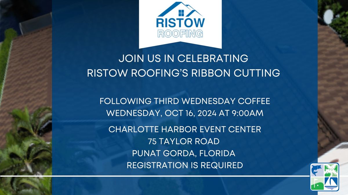  Ristow Roofing, LLC : Ribbon Cutting Celebration