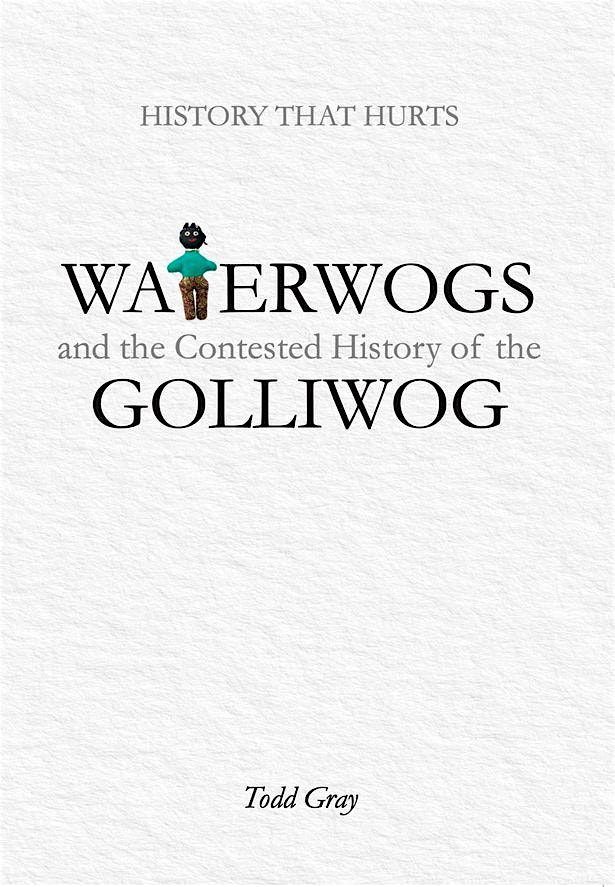Lessons to be learned from the History of the Golly, 1895-2026