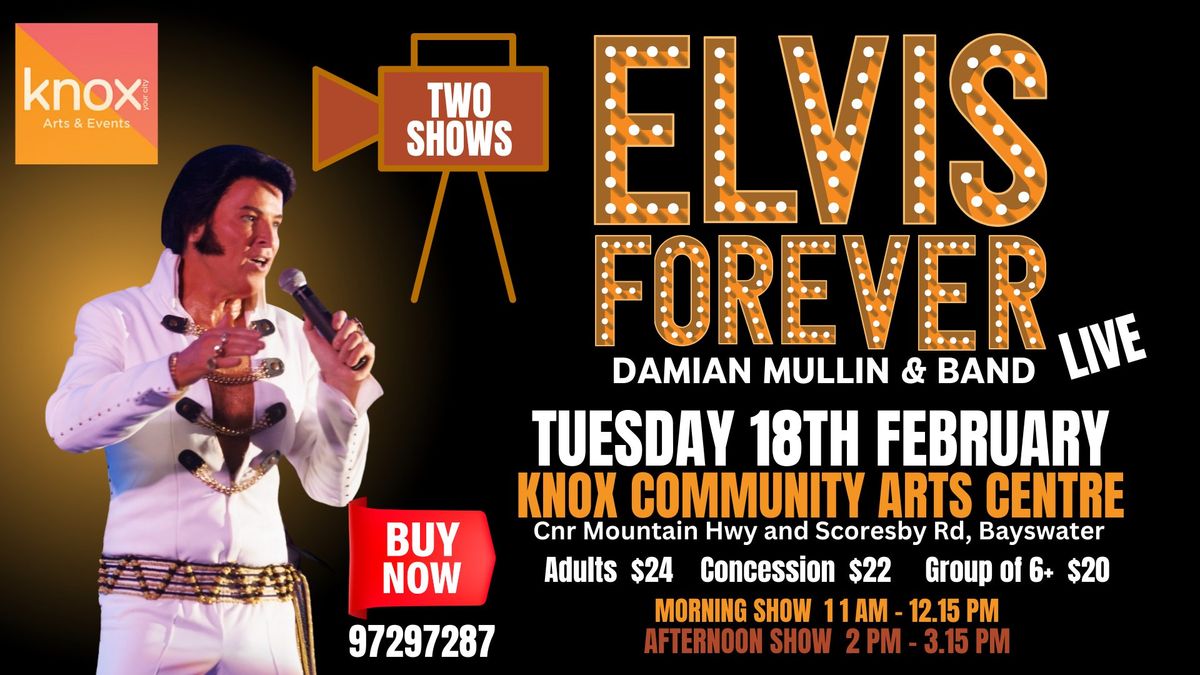 Elvis Forever LIVE @ Knox Community Arts Centre