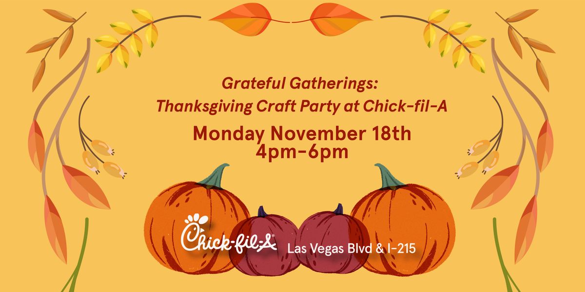 Grateful Gatherings: Thanksgiving Craft Party at Chick-fil-A