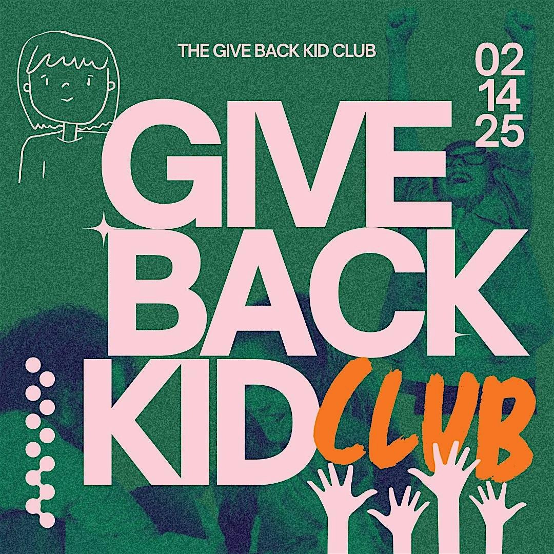 The Give Back Kid Club