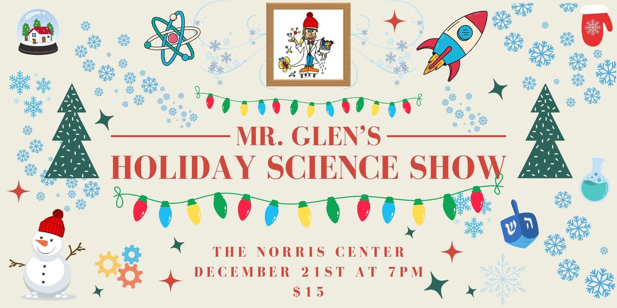 Annual Holiday Science Spectacular