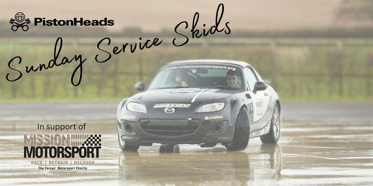 Mission Motorsport presents Sunday Service Skids 2025