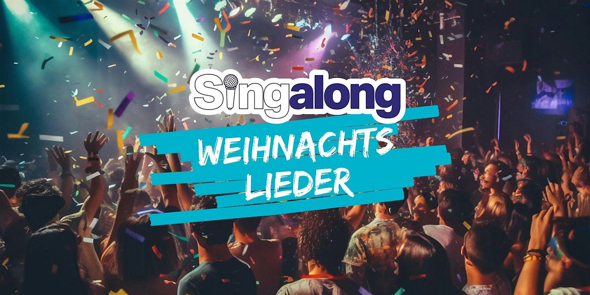 SingAlong D\u00fcsseldorf  (Weihnachtssingen) - 12.12.2025