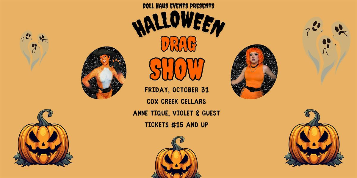 Halloween Drag Night at Cox Creek Cellars! Starring Anne & Violet!