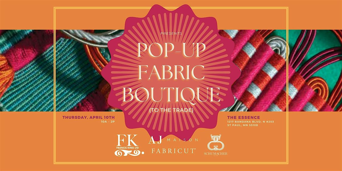 Pop-Up Fabric Boutique (to the trade)