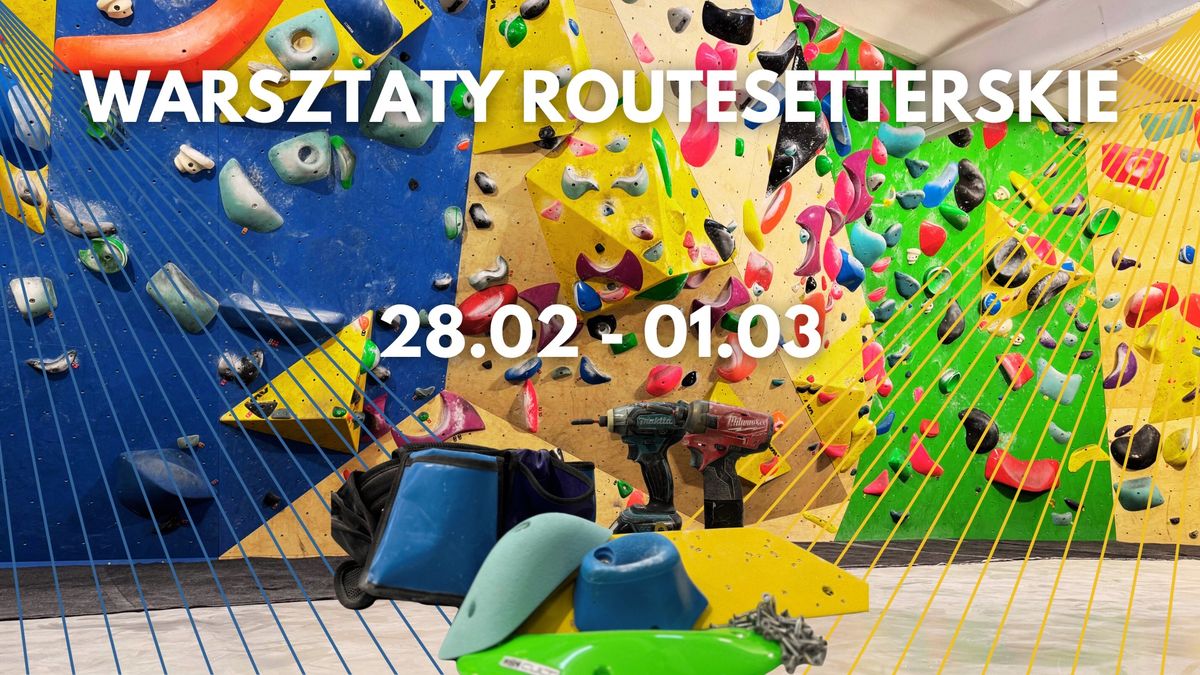 Warsztaty Routesetterskie CRUX