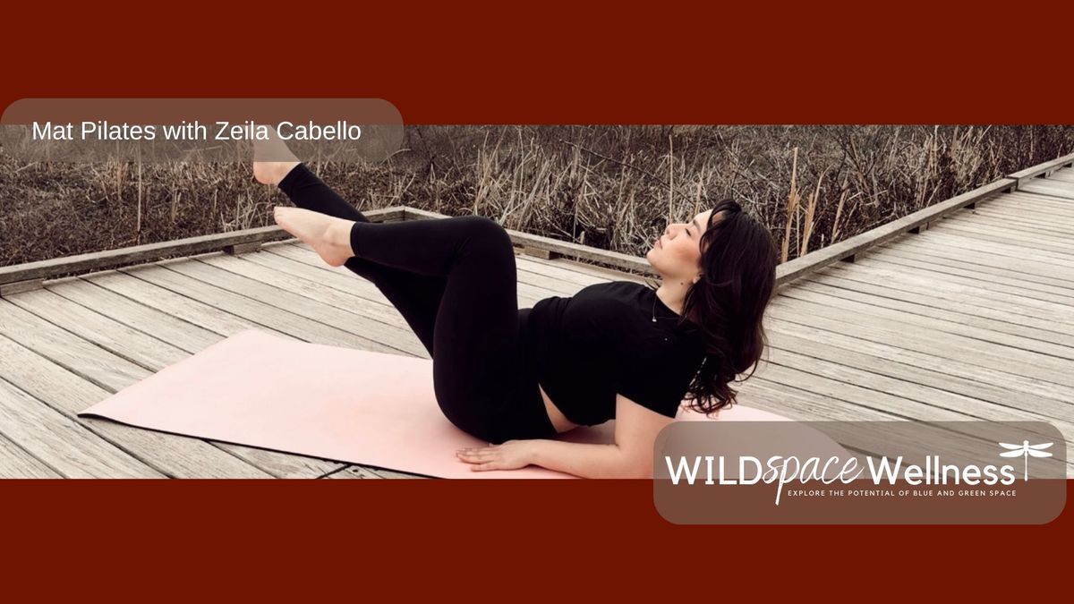 WILDspace Wellness - Mat Pilates with Zeila Cabello 