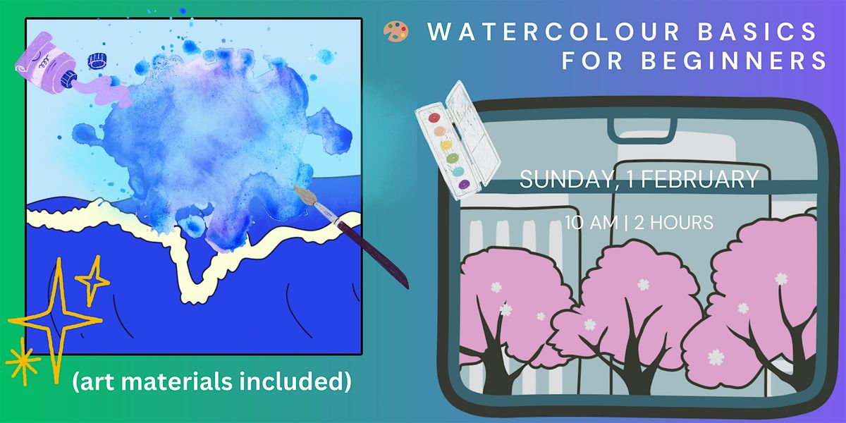 Watercolour Basics for Beginners