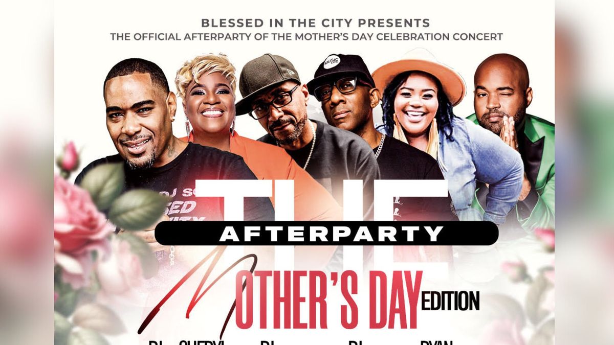 The After Party DC:  The Mother\u2019s Day Edition