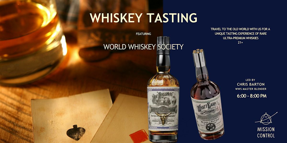 Whiskey Tasting featuring WWS