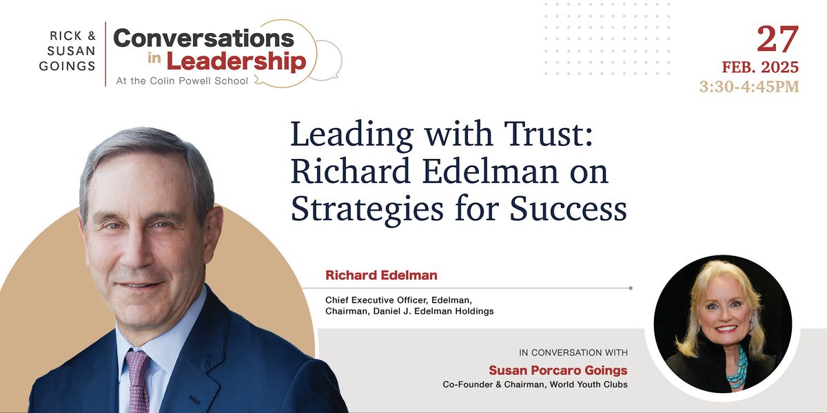 Leading with Trust \u2013 Richard Edelman on Strategies for Success