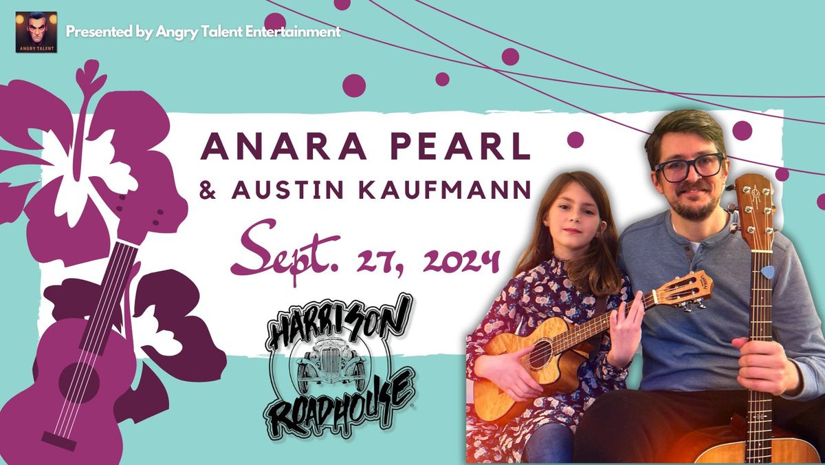 Anara Pearl w\/Austin Kaufmann at Harrison Roadhouse