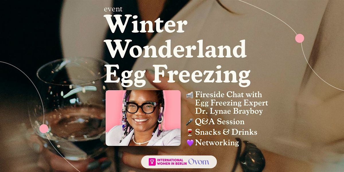 IWB MeetUp & Egg Freezing & Fertility Firechat with Ovom Care