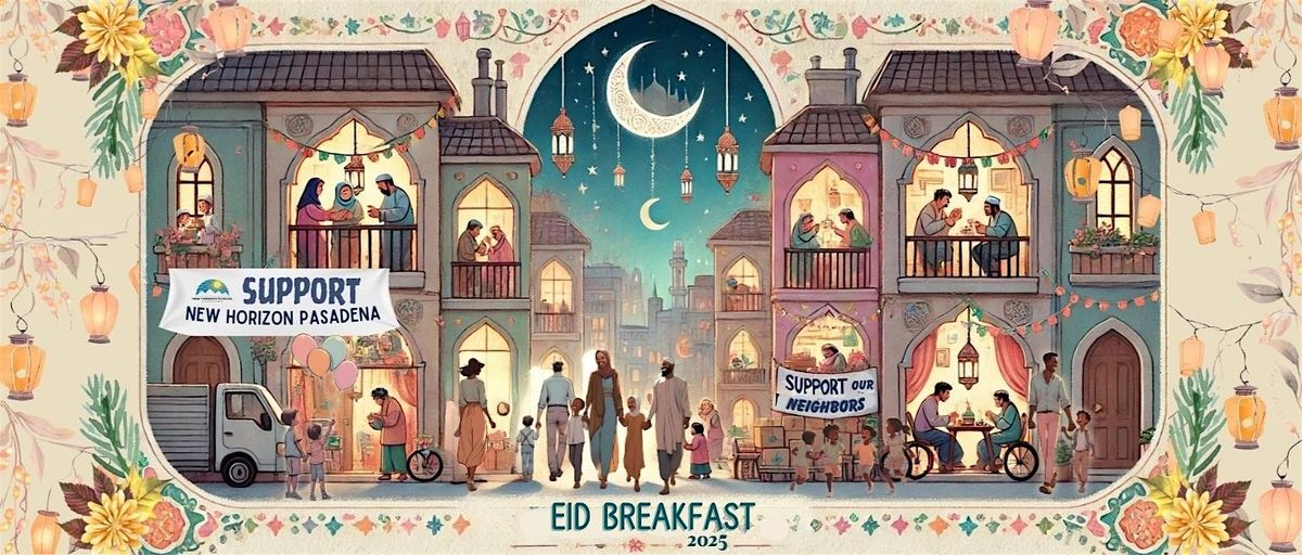 2025 Eid Breakfast at New Horizon