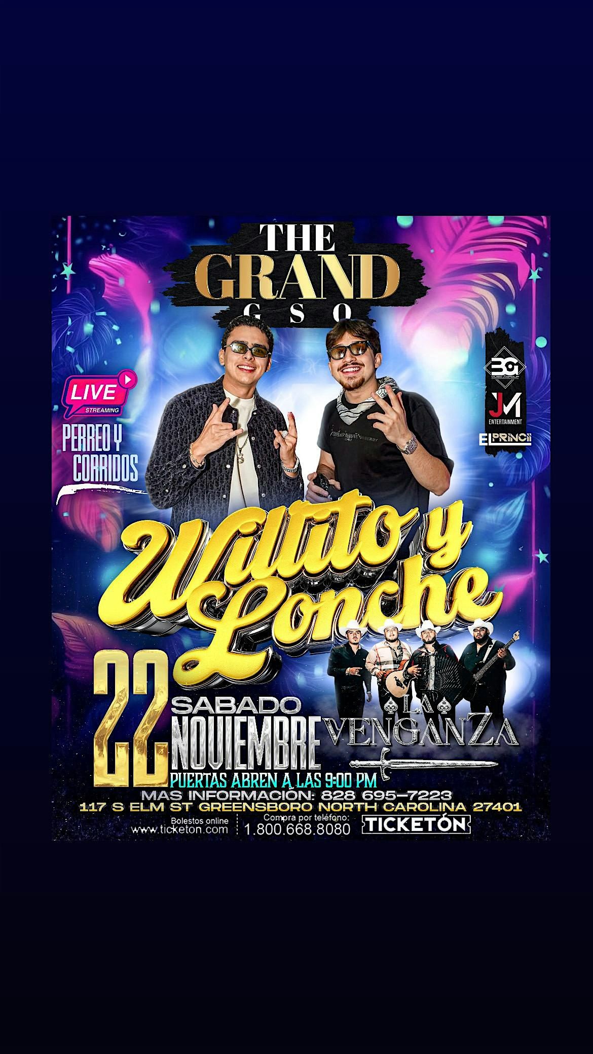 WILLITO|LONCHE|LA VENGANZA LIVE \u201cPERREO & CORRIDOS\u201d THE GRAND- SAT\/NOV\/22ND