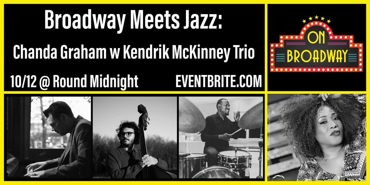 Broadway Meets Jazz: Chanda Graham w Kendrik McKinney Trio